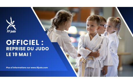 OFFICIEL - Reprise progressive du Judo dès le 19 mai !